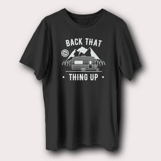 Back That Thing Up Camping Outdoor Men's T-Shirt